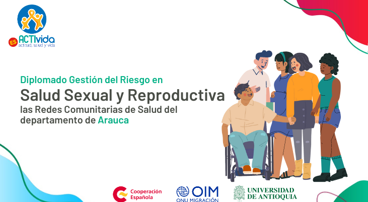 Diplomado gestión del riesgo en salud sexual y reproductiva para líderes y lideresas de la comunidad en Arauca
