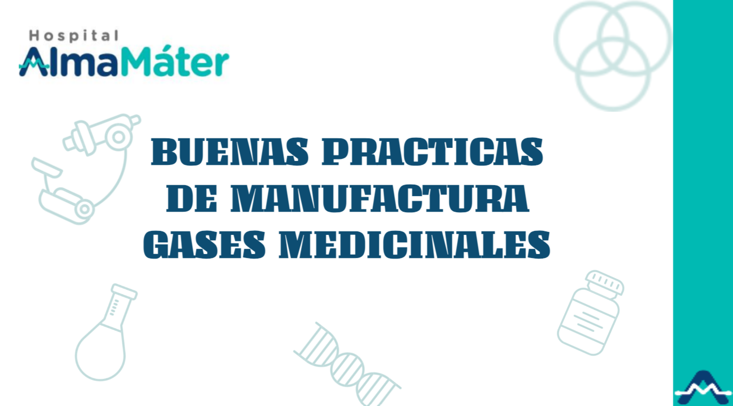 Buenas Practicas de Manufactura - Gases Medicinales.