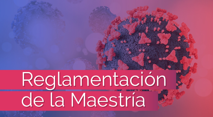 Reglamentación de la Maestría